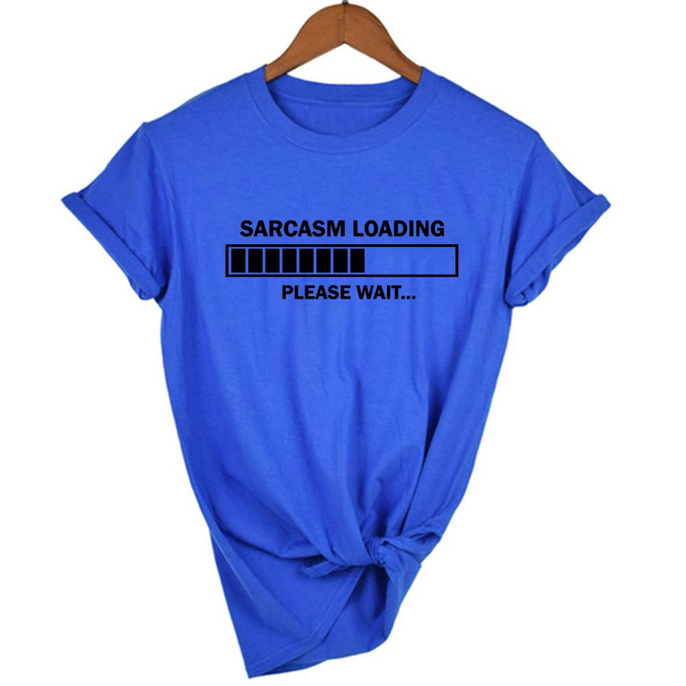 Sarcasm Loading Please Wait Letter Print Light Colors T Shirt Round Neck Casual Graphic Tees Women
