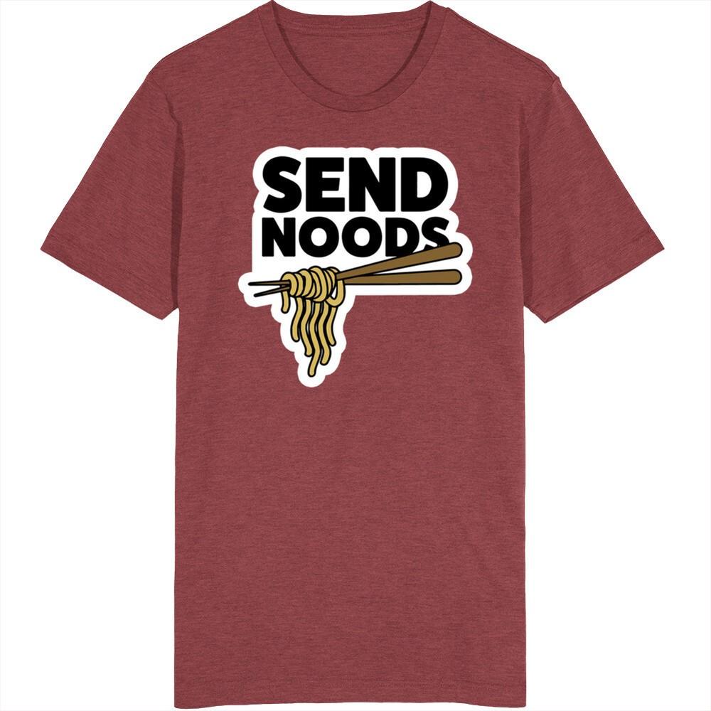 

Send Noods Funny Play On Words Noodle Lover T Shirt 4XL
