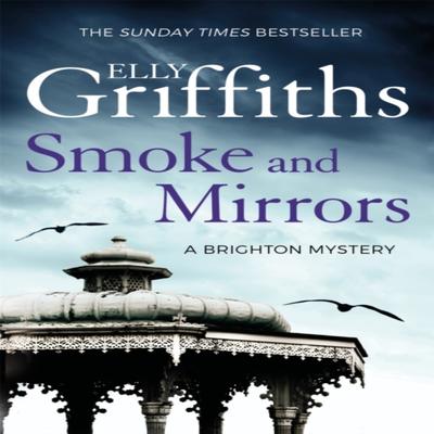 Smoke and Mirrors by Elly Griffiths Paperback Book 9781784290283