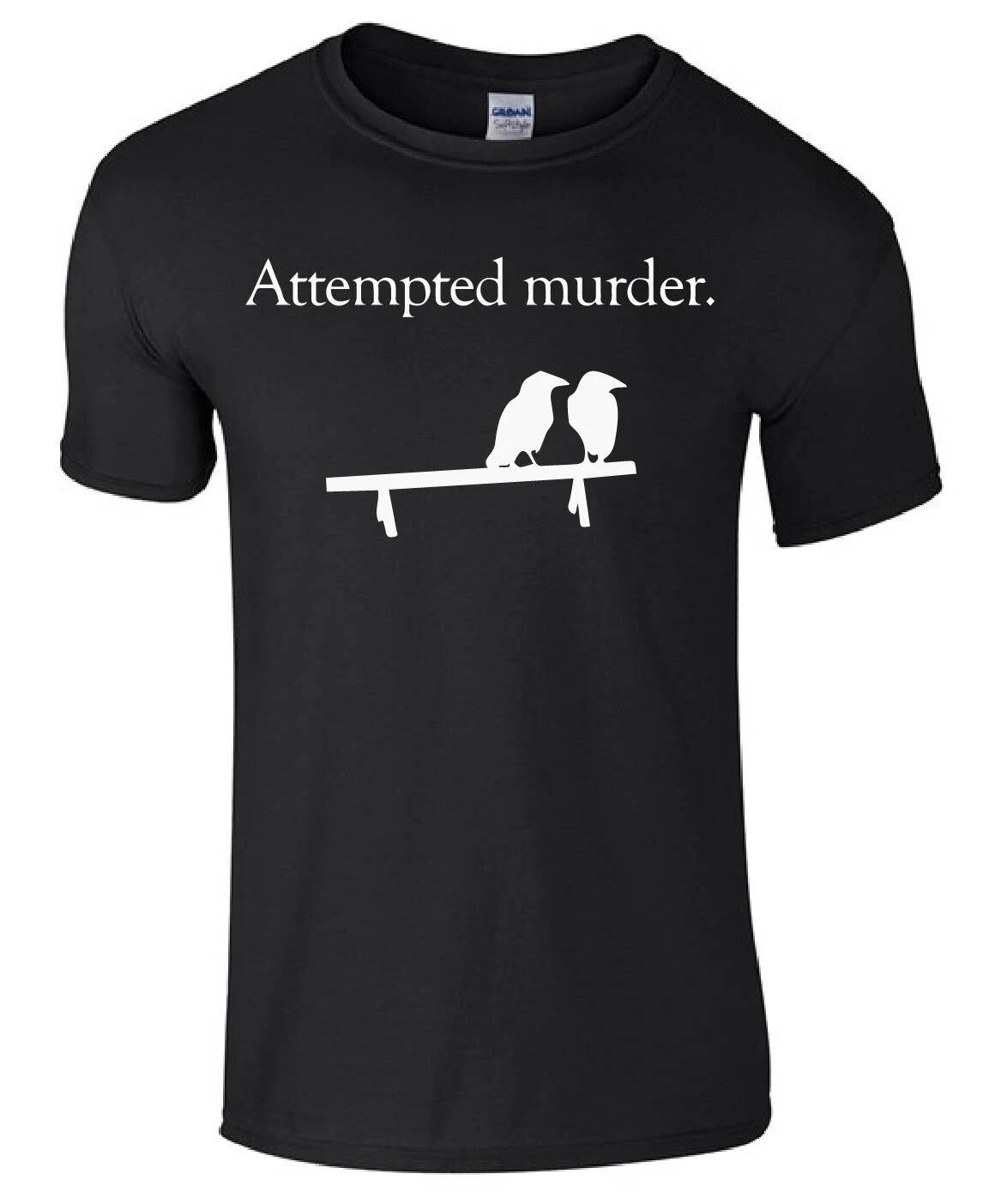 ATTEMPTED MURDER Funny unisex kids/adults Top T-shirt 2XL