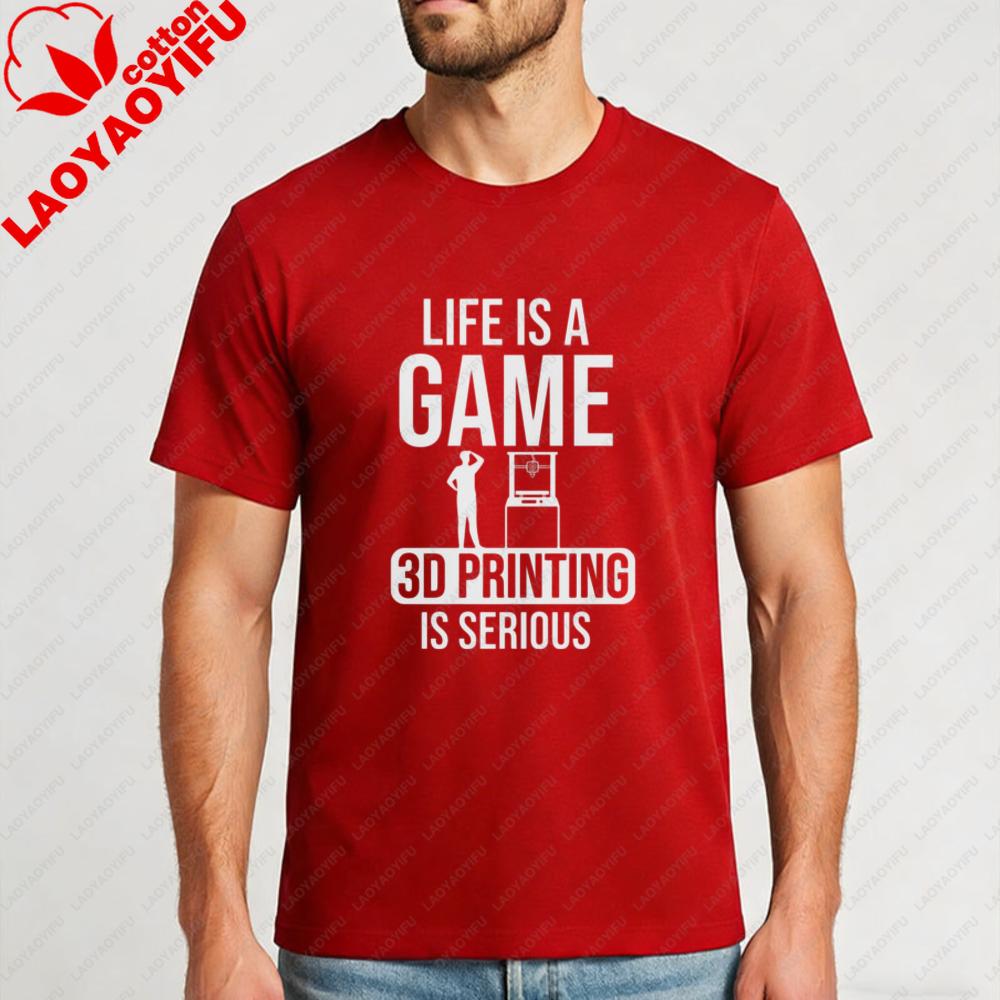 Life Is A Game 3D Printing Is Serious Cotton TShirt Casual Wear Fo Summer And Spring Fashion Trendy Statement Shirt S
