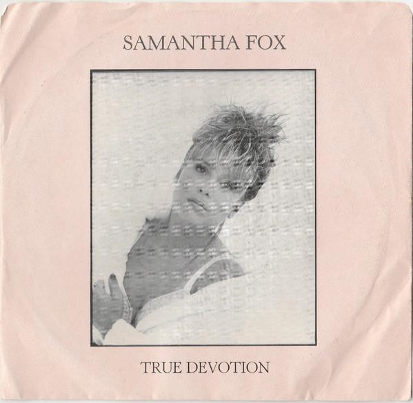 

7inch Record SAMANTHA FOX True Devotion FOXY8 Jive 1987 Canada Pop Used