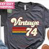 1974 Vintage Birthday T Shirt Retro Style 51st For Unisex Father Vintage Comfortable Stretched Breathable Homme Slightly