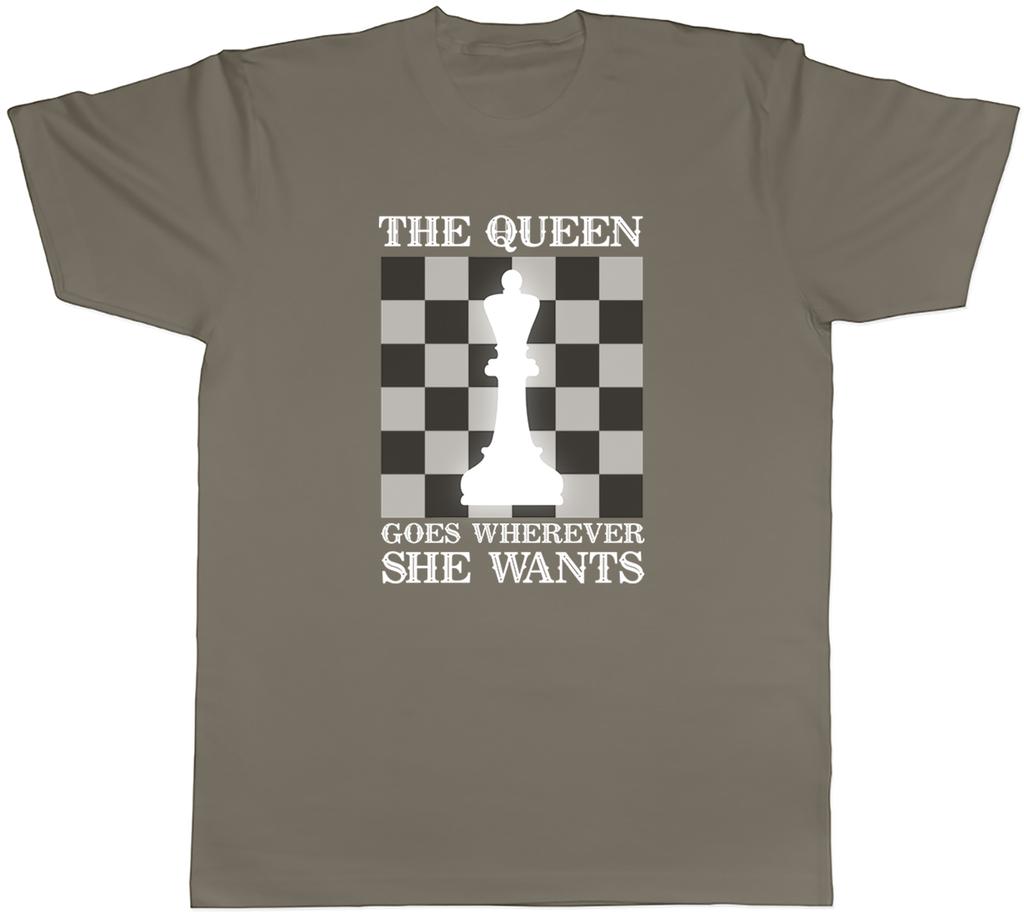 Chess Unisexs TShirt Queen Goes Wherever She Wants Tee Gift