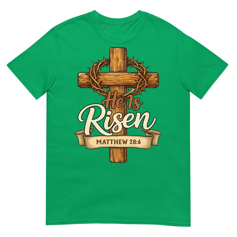 He Is Risen Easter Cross Jesus Christian Religious Unisex Unisex Tshirt