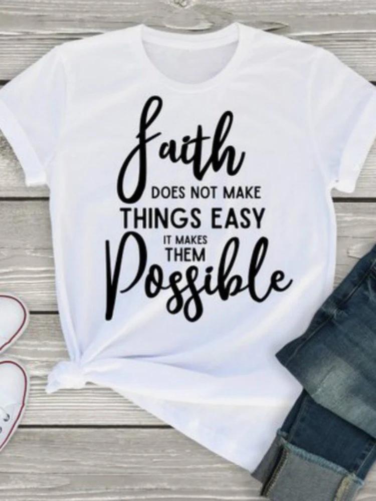 Faith Possible Letter Print T Shirt Women Short Sleeve O Neck Loose Tshirt Women Summer Ladies Tee Shirt Tops Camisetas Mujer
