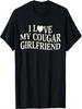 Ich liebe meine Cougar Freundin Lustiger Spruch Freundin T-Shirt