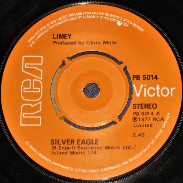 

7inch Record LIMEY - Silver Eagle PB5014 RCA Victor 1977 UK Rock Used