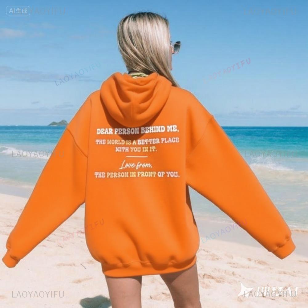 Mental Health Hoodie Dear Person Behind Me Positive Message Autumn and Winter Keep Warm Tracksuit Aesthetic Clothes