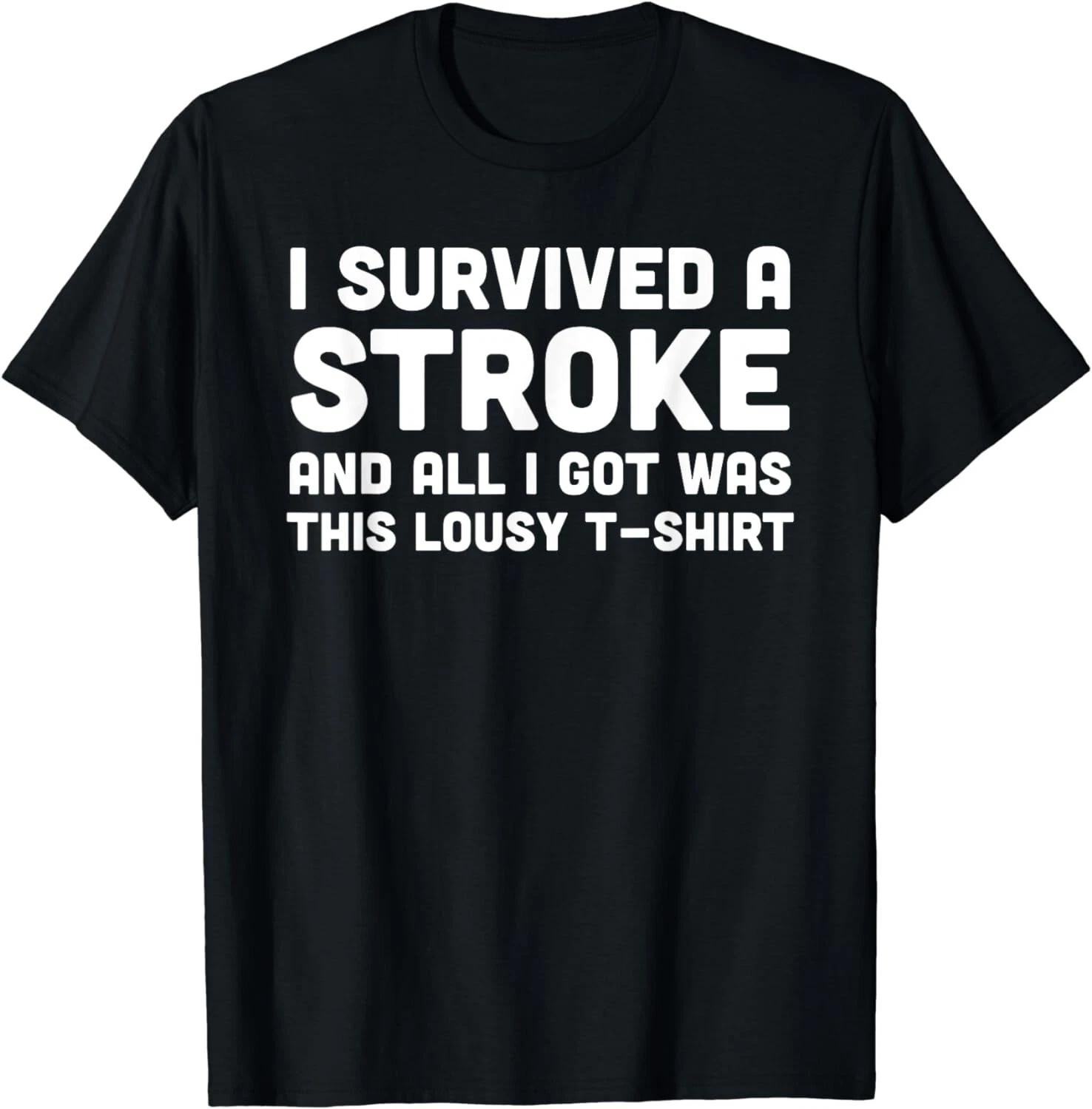I survived a stroke - stroke survivor get well soon gifts Gift Unisex T-Shirt S