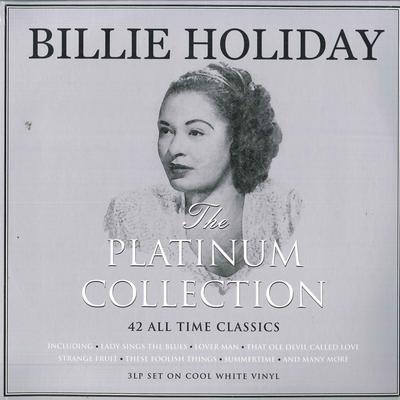 LP Schallplatte BILLIE HOLIDAY - The Platinum Collection NOT3LP241 Not Now Music 2017 UK Jazz
