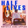 Half Lives by Krystle Zara Appiah Hardback Book 9780008528881