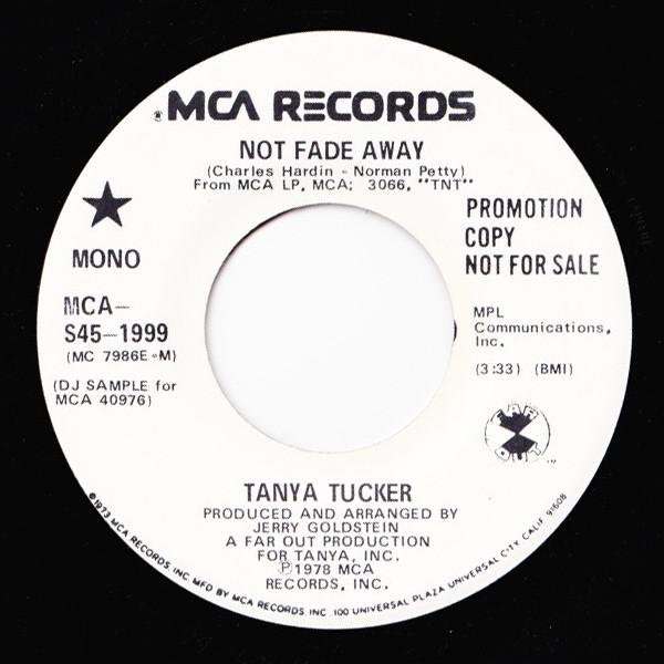 

7inch Record TANYA TUCKER - Not Fade Away S451999PROMO MCA Records 1978 US Folk Used