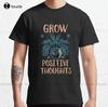 Grow Positive Thoughts Classic Tshirt Unisexs Short Sleeveshirts Casual Tee T Shirts Digital Printingbreathable Cotton Retro