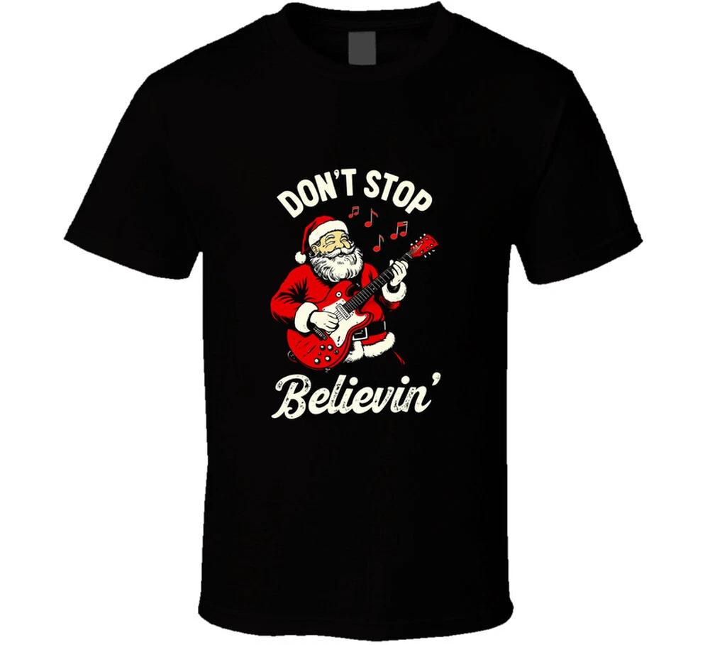 Don t Stop Believin Guitar Playing Santa Christmas Gift T Shirt S