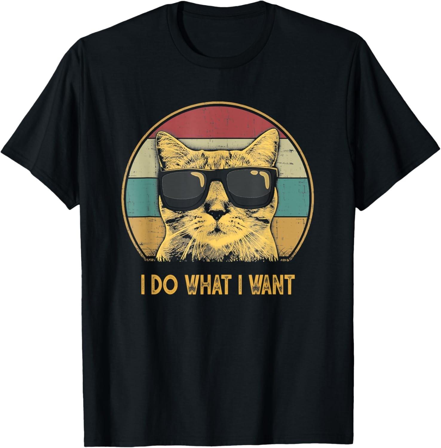 Retro I do what I want cat funny cat lover T-Shirt Mens Womens Tees Top unisex T-Shirt Mens Womens Tees Top S