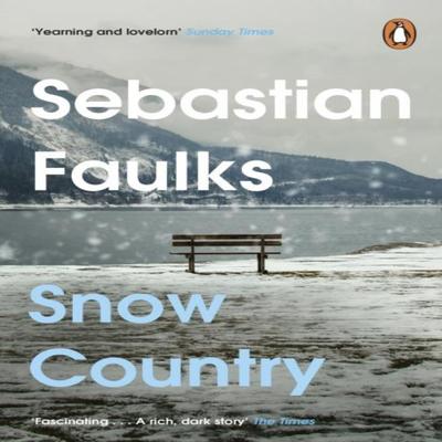 Snow Country by Sebastian Faulks Paperback Book 9781804944325