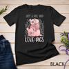 Just A Girl Who Loves Pigs for Pig Lover Unisex T-shirt