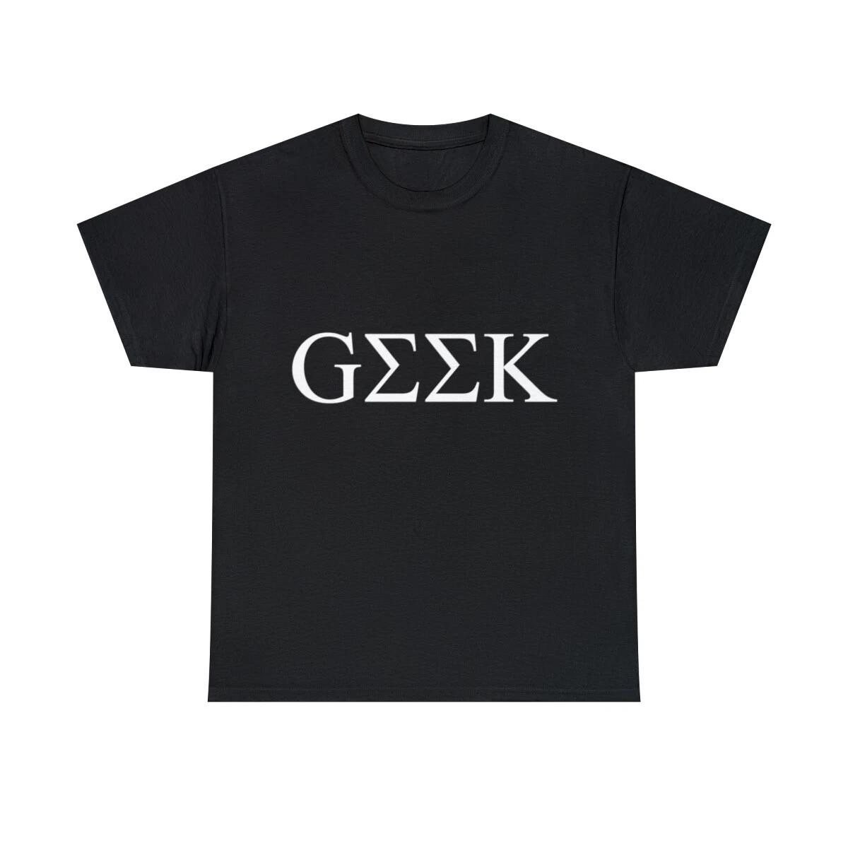 

Geek In Greek Graphic Tee Shirt, S-5XL 4XL