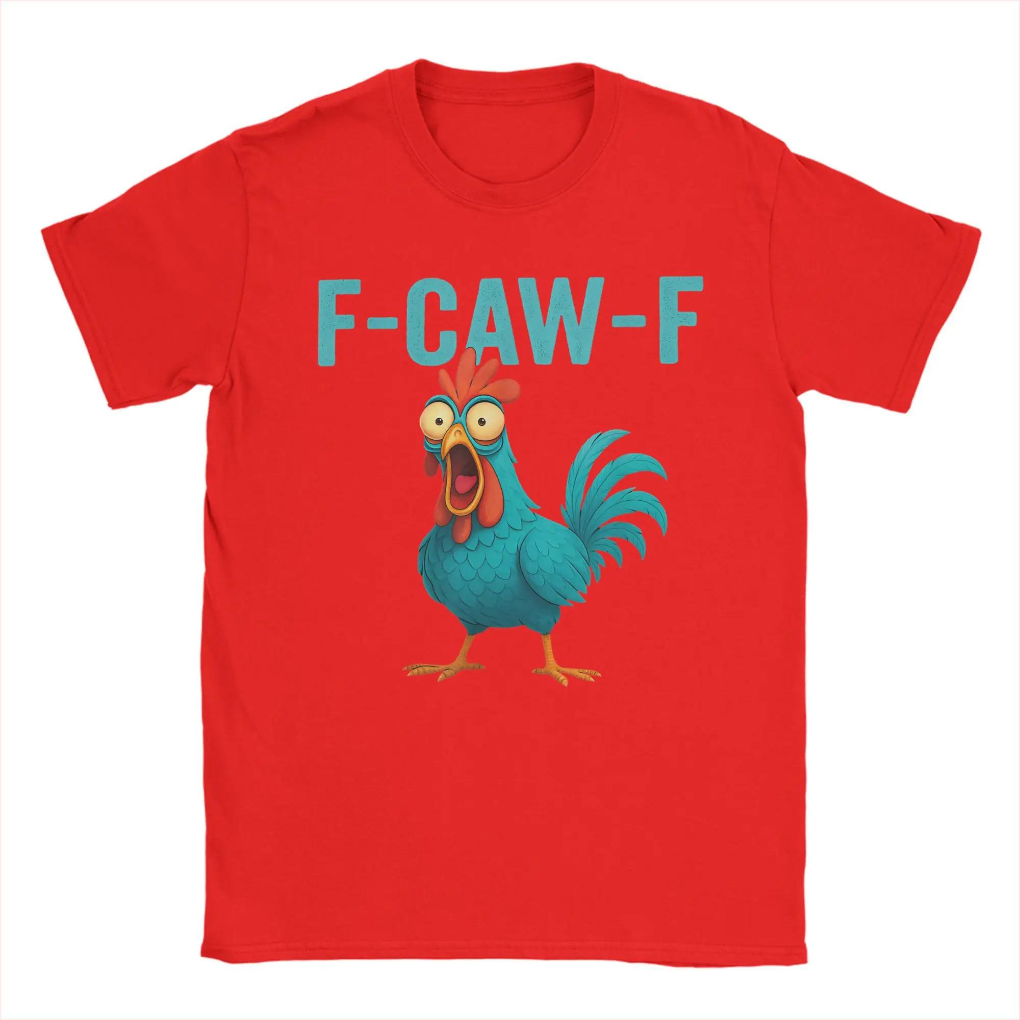 

F-CAW-F Funny Rooster Chicken Farm Animal Humor Bird Lovers T Shirt Adult T-Shirts Summer O Neck Tee Shirt Tops 4XL