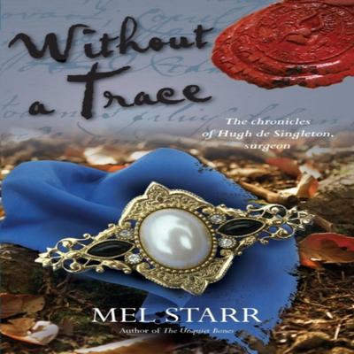 Without A Trace by Mel Starr Paperback Book 9781782642671