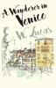 The A Wanderer In Venice Book