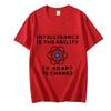 Men's T-Shirts Fashion Intelligence Is The Ability To Adapt To Change Print Tops Casual T Shirt Funny Clothes Oversized T Shirts
