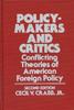 Libro Policy-Makers and Critics : Conflicting Theories of American Foreign Policy