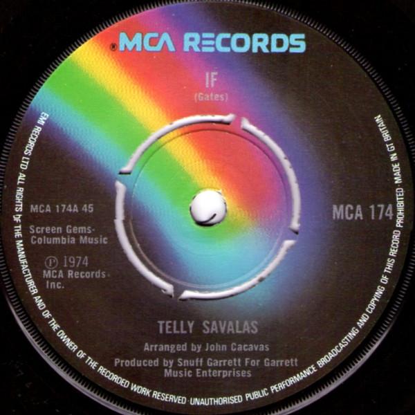 7inch Record TELLY SAVALAS - If MCA174 MCA Records 1974 UK Pop Used
