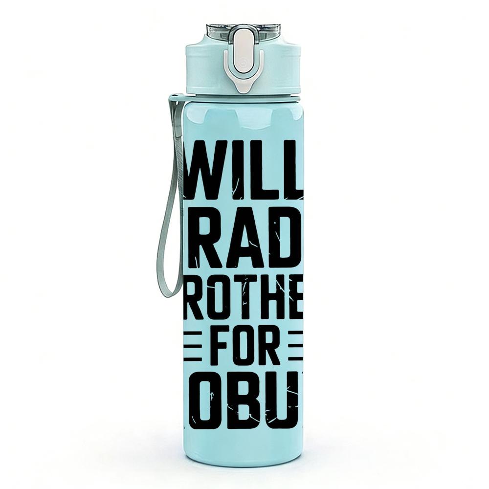 1PC Will Trade Brother For Robux Text 750ml Color Plastic Water Bottle Leakproof Flip Straw Lid For Sports Office Home Use