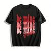Retro Style Be Mine Valentine Themed Printed Casual Top Pure Cotton T-shirt