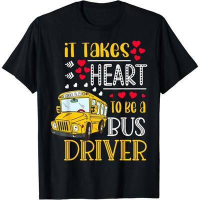 It Takes Heart To Be A Bus Driver Funny Bus Driver Valentine T-Shirt