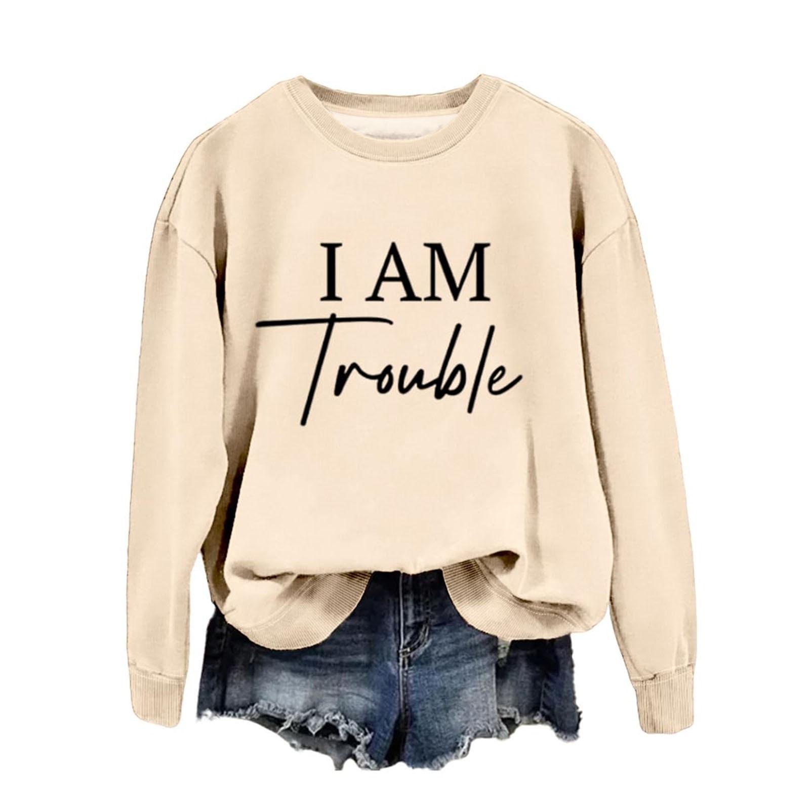 

Women s Fashion Casual Round Neck Loose I AM Trouble Print Long Sleeve Sweatshirt L бежевий