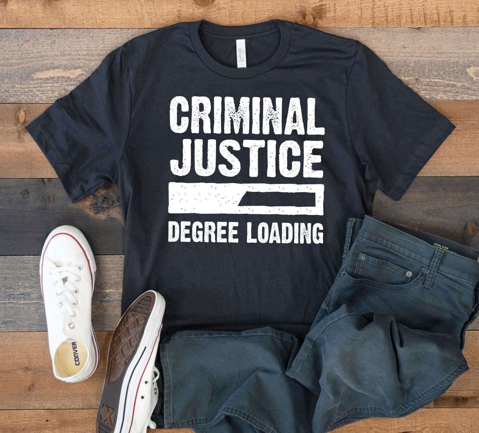 Criminal Justice Degree Loading T-Shirt, Criminal Justice Major Tee, Graduation Tank Top, T-shirt, T-shirt,T-shirt L