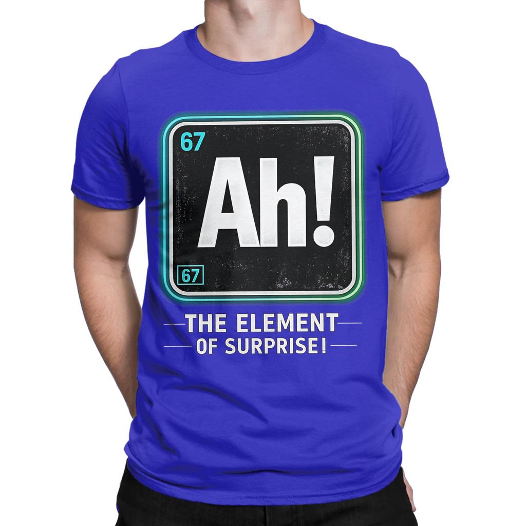 Unisex Ah EleUnisext of Surprise 6 7 Funny Periodic Table T Shirt Pure Cotton Tops Novelty Short Sleeve Round Neck Tee Shirt TShirts
