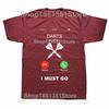 Funny Darts Is Calling T Shirts Graphic Cotton Streetwear Short Sleeve ONeck Harajuku Hip Hop Arrows Tshirt Mens Clothing