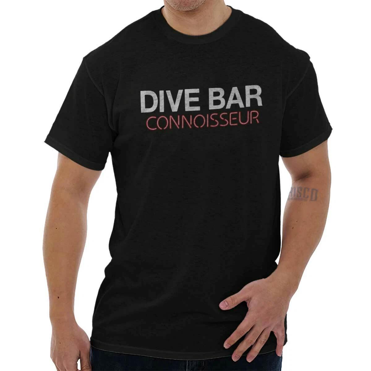 Funny Drinking Humor Dive Bar Connoisseur Womens or Mens Crewneck T Shirt Tee XL