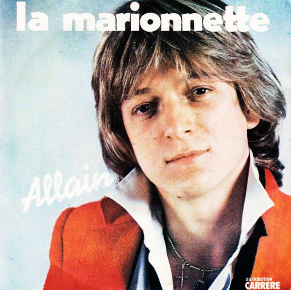 

7inch Record ALLAIN - La Marionnette 49448 Carrere 1978 France Pop Used