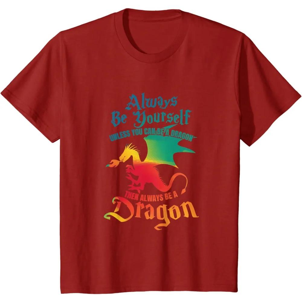 Always Be Yourself Unless You Can Be A Dragon Gift T-Shirt