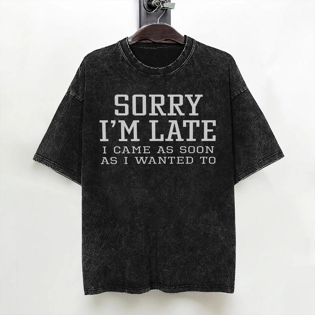 Sorry Im Late I Saw A Dog T Shirt Hip Hop Washed Short Sleeve Oversize Tshirt Vintage For Men Women Streetwear Summer Tees