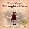 The Very Thought of You by Rosie Alison Paperback Book 9781846883484