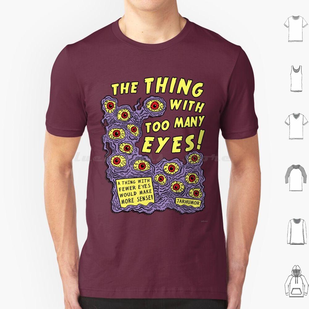 Too Many Eyes T Shirt Men Women Kids 6xl Eyes Eye Eyeball Monster Movie Movies Film Cinema Ed Wood Midnight Midnite Creature