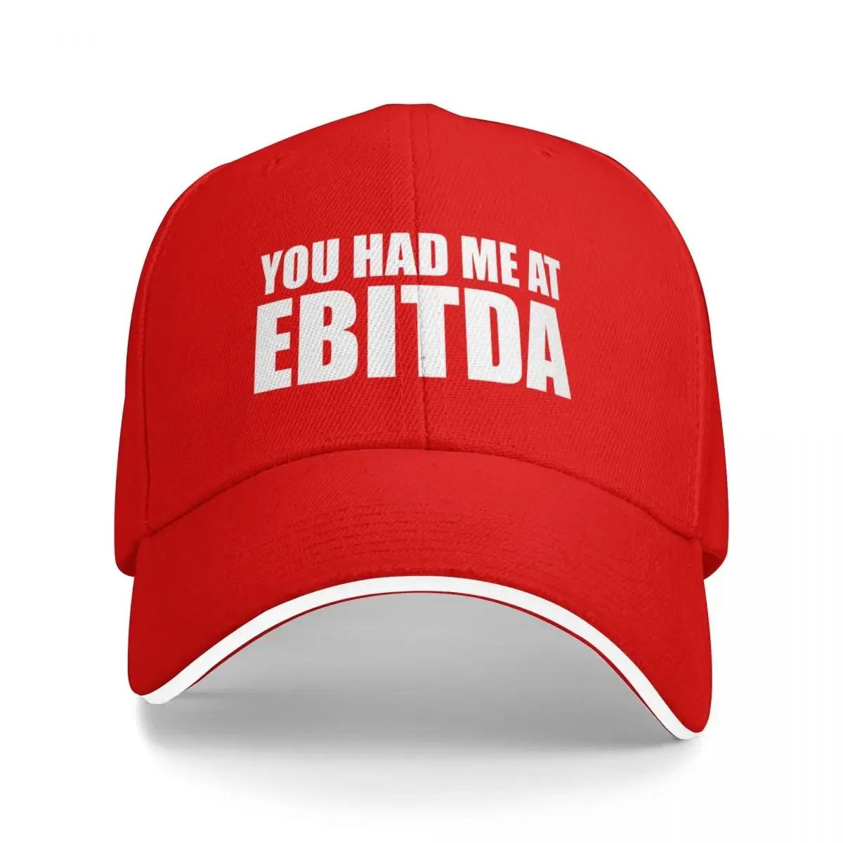You Had Me at EBITDA Baseball Cap Ball Cap Unique hats Boy Child Womens