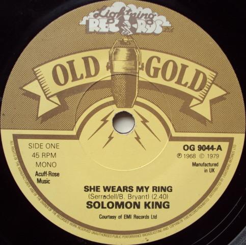 

7inch Record SOLOMON KING - She Wears My Ring OG9044 Old Gold 1979 UK Pop Used