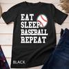 Eat Sleep Baseball Repeat Funny Baseball Player T-Shirt Unisex T-shirt