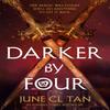 Darker By Four by June CL Tan Paperback Book 9781399719025