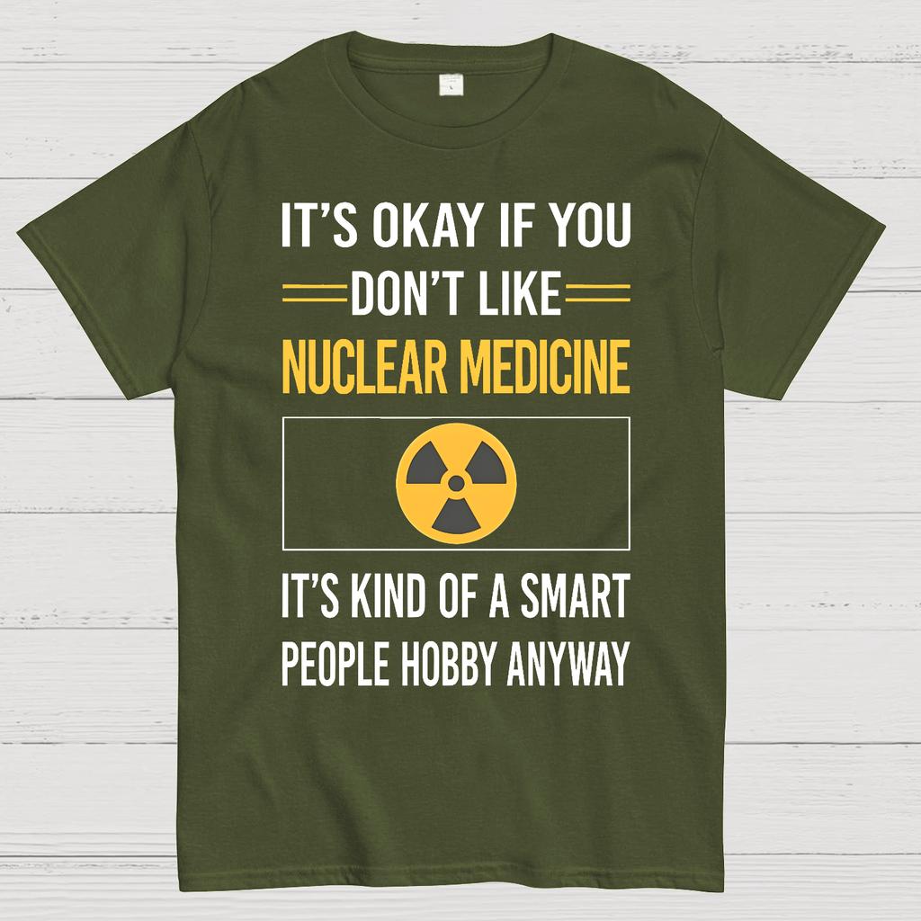 Funny Smart People Nuclear Medicine Cotton Summer Casual Cool Loose T-Shirt