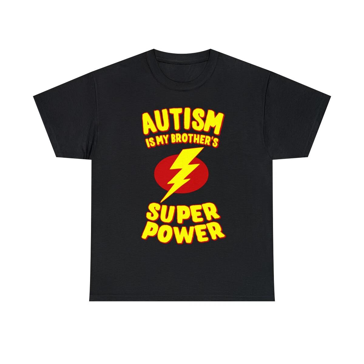 Autism Is My Brother s Super Power Graphic Tee Shirt S
