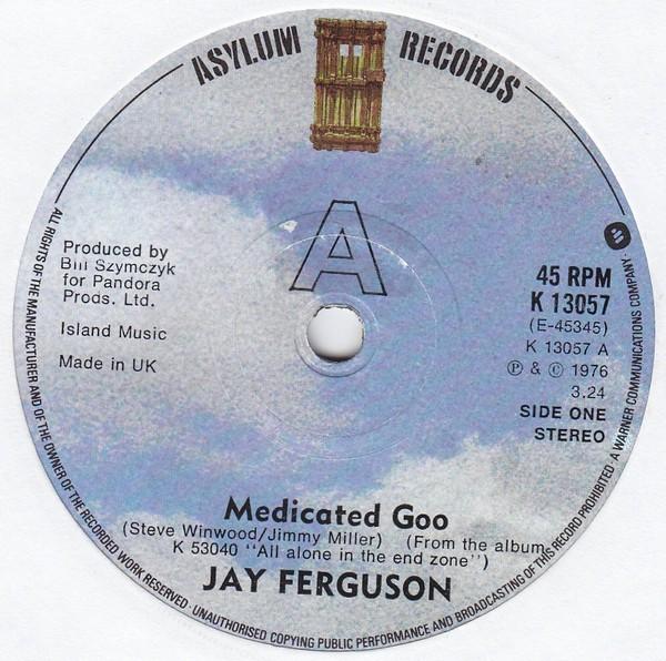 

7inch Record JAY FERGUSON - Medicated Goo K13057 Asylum Records 1976 UK Rock Used