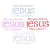 Do You Follow Jesus This Close? Funny Car Stickers For Motorcyclevehicle Paint Window Wall Cup Toolbox Guitar